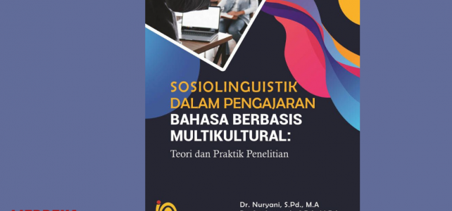 Sosiolinguistik Dalam Pengajaran Bahasa Berbasis Multikultural: Teori Dan Praktik Penelitian